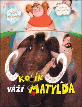 Kolik váží Matylda - Kniha - Main image