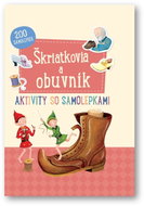 Škriatkovia a obuvník: Aktivity so samolepkami - Kniha