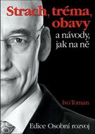 Strach, tréma, obavy a návody jak na ně - Kniha