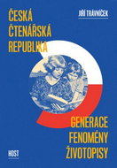 Česká čtenářská republika: Generace - fenomény - životopisy - Kniha