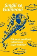 Smáli se Galileovi: O vynálezcích a vynálezech, které změnily svět - Kniha