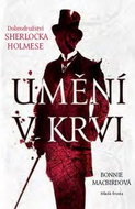 Umění v krvi: Dobrodružství Sherlocka Holmese - Kniha