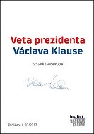 Veta prezidenta Václava Klause: Publikace č.32/2017 - Kniha