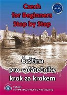 Czech for Beginners Step by Step: Čeština pro začátečníky krok za krokem - Kniha