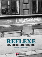 Reflexe undergroundu - Kniha