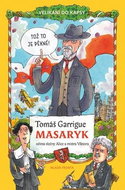 Tomáš Garrigue Masaryk: Očima slečny Alice a mistra Viktora - Kniha
