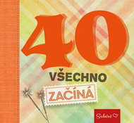 40 všechno začíná - Kniha
