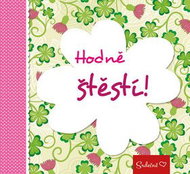Hodně štěstí!: Srdečně - Kniha
