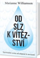 Od slz k vítězství: Spirituální cesta od utrpení k osvícení - Kniha