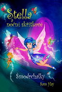 Stella a noční skřítkové: Šmodrchalky - Kniha