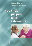 100 chyb při péči o lidi s demencí - Kniha