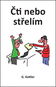 Čti nebo střelím - Kniha