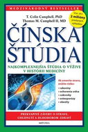 Čínska štúdia: Najkomplexnejšia štúdia o výžive v histórii medicíny - Kniha