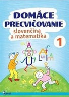 Domáce precvičovanie slovenčina a matematika 1 - Kniha