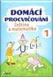 Domácí procvičování čeština a matematika 1 - Kniha