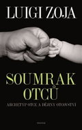 Soumrak otců: Archetyp otce a dějiny otcovství - Kniha