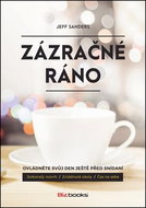 Zázračné ráno: Ovládněte svůj den ještě před snídaní - Kniha