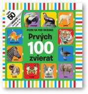 Pozri sa pod okienko Prvých 100 zvierat - Kniha