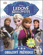Ledové království Obrazový průvodce - Kniha
