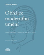 Obhájce moderního umění: Jindřich Chalupecký v kontextu 30. a 40. let 20. století - Kniha