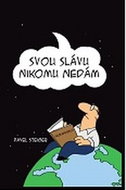 Svou slávu nikomu nedám - Kniha