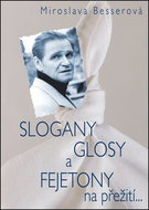 SLOGANY, GLOSY A FEJETONY na přežití... - Kniha