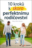 10 kroků k skoro perfektnímu rodičovství - Kniha