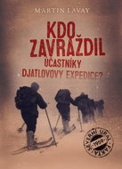 Kdo zavraždil účastníky Djatlovovy expedice? - Kniha