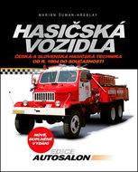 Hasičská vozidla: Česká a slovenská hasičská technika od roku 1904 do současnosti - Kniha