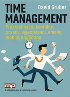 Time management: Prokrastinace, konflikty, porady, vyjednávání, emaily, mobily, angličtina - Kniha
