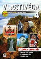 Vlastivěda 4 pro 4. ročník základní školy: Člověk a jeho svět - Kniha