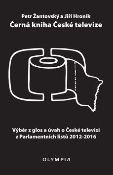 Černá kniha České televize: Výběr z glos a úvah o České televizi z Parlamentních listů 2012-2016 - Kniha - Hlavní obrázek