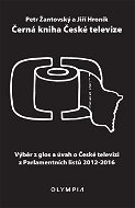 Černá kniha České televize: Výběr z glos a úvah o České televizi z Parlamentních listů 2012-2016 - Kniha