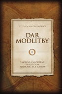 Dar modlitby: Tajomné a nádherné privilégium rozprávať sa s Bohom - Kniha