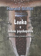 Lenka a sedem psychopatov: Neuveriteľné a kruté poviedky - Kniha