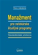 Manažment pre nelekárske študijné programy: Vysokoškolská učebnica - Kniha