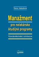 Manažment pre nelekárske študijné programy: Vysokoškolská učebnica - Kniha