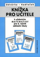 Knížka pro učitele k učebnicím matematiky pro 6.r.ZŠ - Kniha