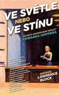 Ve světle nebo ve stínu: Povídky inspirované obrazy Edwarda Hoppera - Kniha
