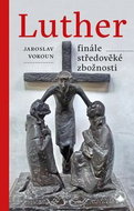 Luther Finále středověké zbožnosti - Kniha