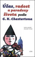 Úžas, radost a paradoxy života podle G. K. Chestertona - Kniha
