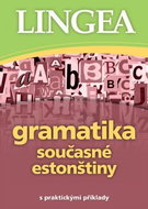 Gramatika současné estonštiny: s praktickými příklady - Kniha
