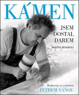 Kámen jsem dostal darem: Rozhovor se sochařem Petrem Váňou - Kniha