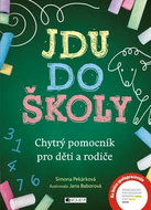 Jdu do školy: Chytrý pomocník pro děti a rodiče - Kniha