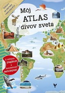 Môj atlas divov sveta: s velkým plagátom a množstvom samolepiek - Kniha