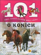 101 věcí, které bychom měli vědět o koních - Kniha