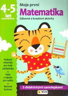 Moje první Matematika 4-5 let: Zábavné a kreativní úkoly a aktivity - Kniha
