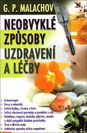 Neobvyklé způsoby uzdravení a léčby - Kniha