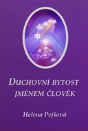 Duchovní bytost jménem člověk - Kniha