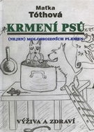 Krmení psů Nejen molossoidních plemen: Výživa a zdraví - Kniha